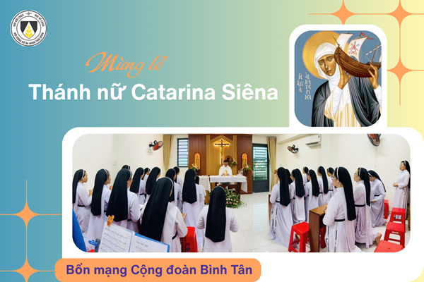 Mừng lễ Thánh nữ Catarina Siêna - Bổn Mạng Cộng đoàn Bình Tân