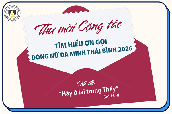 Thư mời cộng tác: Tìm hiểu Ơn gọi - Hội Dòng Nữ Đa Minh Thái Bình 2026