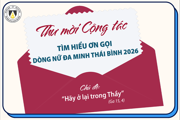 Thư mời cộng tác: Tìm hiểu Ơn gọi - Hội Dòng Nữ Đa Minh Thái Bình 2026