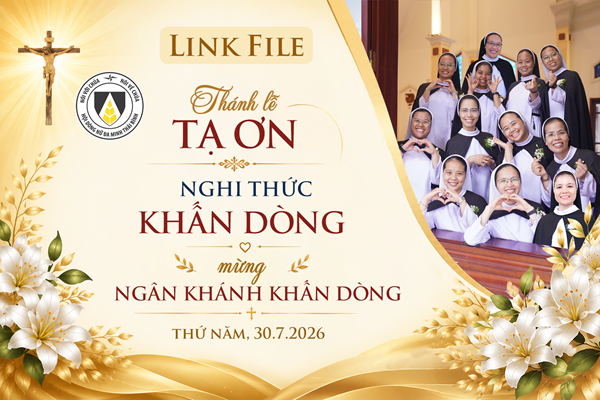 Link Album ảnh: Thánh lễ Tạ ơn, Nghi thức Khấn Dòng, Mừng Ngân Khánh Khấn Dòng năm 2026