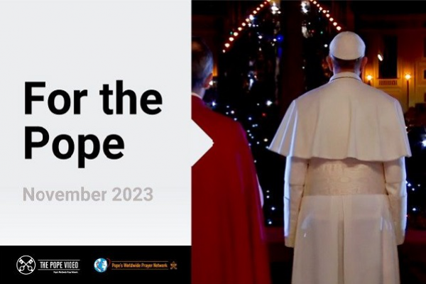 Ý cầu nguyện của ĐTC trong tháng 11: Cầu cho Đức Giáo hoàng