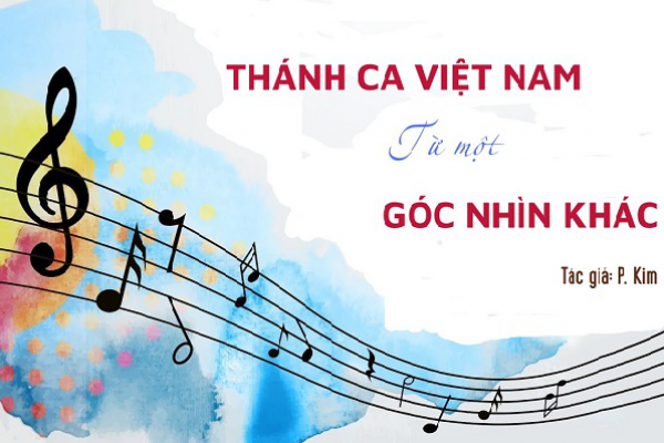 Thánh ca Việt Nam, từ một góc nhìn khác