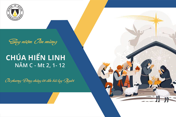 Suy niệm Tin mừng Chúa Nhật - Lễ Chúa Hiển Linh - năm C (Mt 2, 1-12)