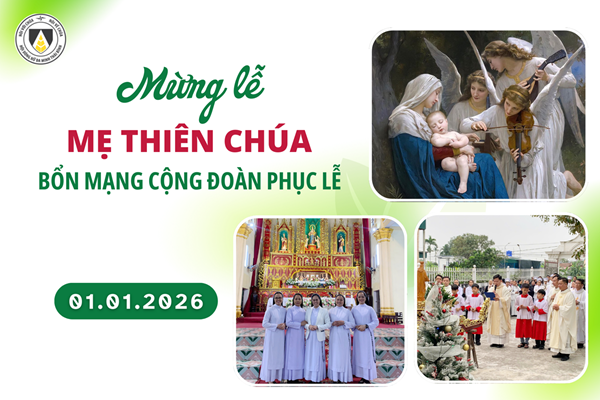 Mừng lễ Mẹ Thiên Chúa - Bổn mạng Cộng đoàn Phục Lễ
