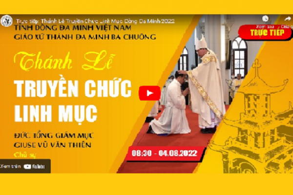 Trực tiếp: Thánh lễ Truyền chức Linh mục Dòng Đa Minh 2022
