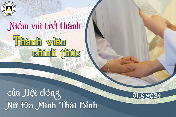 Niềm vui khi trở thành THÀNH VIÊN CHÍNH THỨC của Hội dòng Nữ Đa Minh Thái Bình