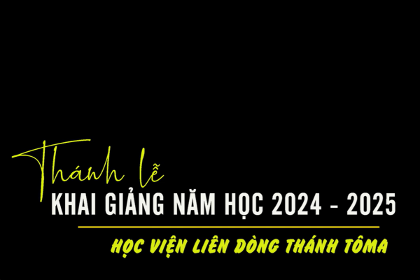 HỌC VIỆN LIÊN DÒNG THÁNH TÔMA: Thánh lễ khai giảng năm học 2024 - 2025