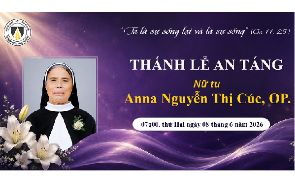 Trực tuyến: Nghi thức Tiễn biệt và Thánh lễ An táng Nữ tu Anna Nguyễn Thị Cúc, OP.
