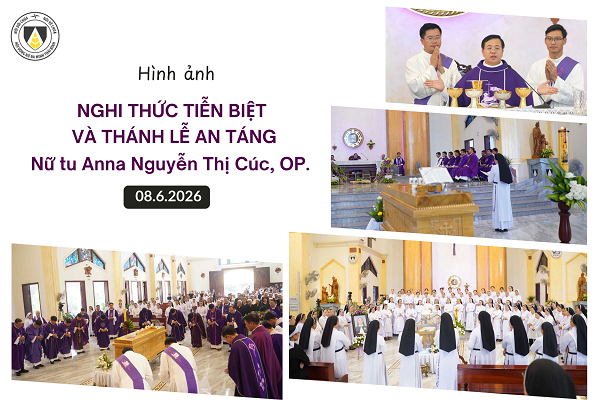 Hình ảnh: Nghi thức Tiễn biệt và Thánh lễ An táng Nữ tu Anna Nguyễn Thị Cúc, OP.