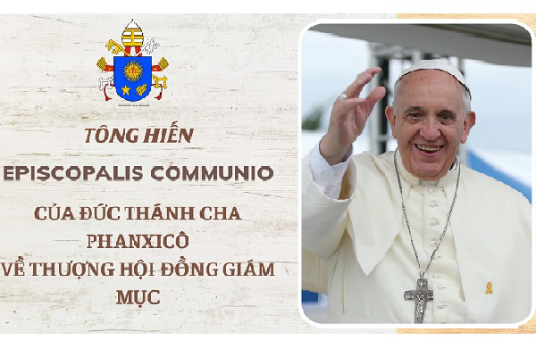 Tông hiến Episcopalis Communio của Đức Thánh Cha Phanxicô về Thượng Hội đồng Giám mục