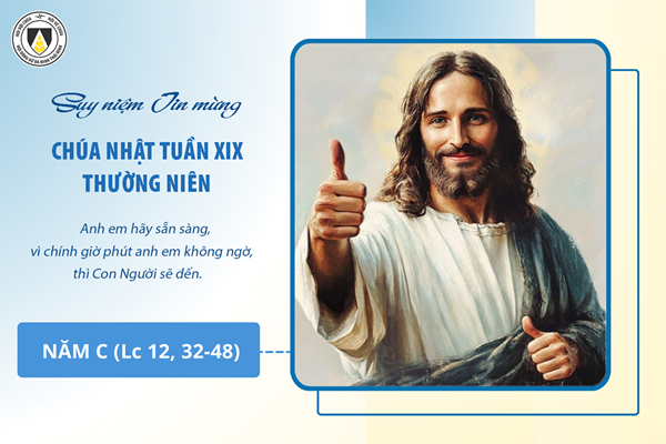 Suy niệm Tin mừng Chúa Nhật tuần XIX Thường niên - năm C (Lc 12, 32-48)