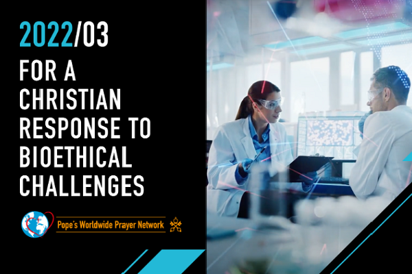 Ý cầu nguyện của ĐTC trong tháng 3: Đáp lại những thách đố của đạo đức sinh học bằng việc bảo vệ sự sống