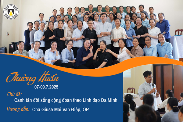 Dòng Nữ Đa Minh Thái Bình: Khóa Thường Huấn từ ngày 07 - 09.7.2025