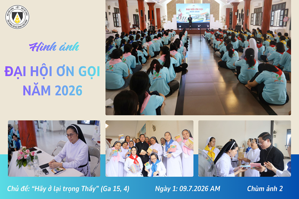 Đại Hội Ơn Gọi năm 2026: Ngày thứ Nhất - Chùm ảnh 2 (09.7.2026 AM)