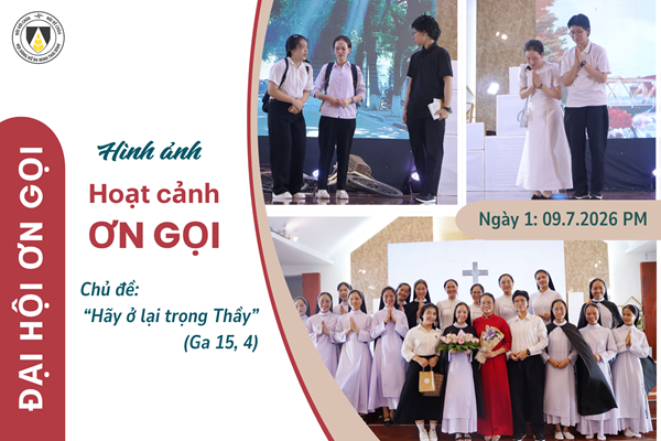 Đại Hội Ơn Gọi năm 2026: Ngày thứ Nhất - Chùm ảnh Hoạt cảnh Ơn gọi (09.7.2026 PM)