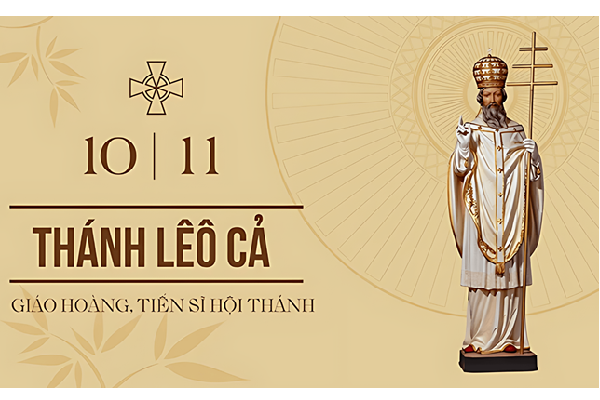 Ngày 10.11: Thánh Lêo Cả, Giáo hoàng, Tiến sĩ Hội Thánh