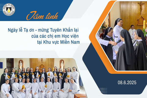 Tâm tình ngày lễ Tạ ơn – mừng Tuyên Khấn lại của các chị em Dòng Nữ Đa Minh Thái Bình tại Khu vực Miền Nam