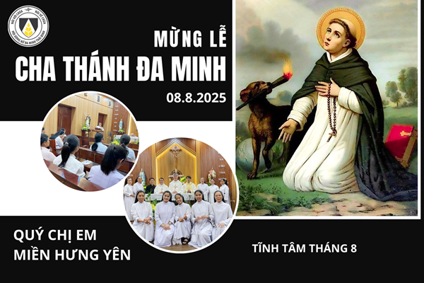 Tu xá Thánh Martinô Ngọc Đồng: Mừng lễ Cha Thánh Đa Minh và Tĩnh tâm tháng 8.2025