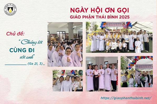 Ngày Hội ƠN GỌI Giáo phận Thái Bình 2025: “Chúng tôi cùng đi với anh”
