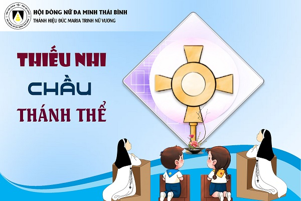 Chầu Thánh Thể Chúa Nhật Lễ Chúa Ba Ngôi - năm C (Ga 16, 12 - 15)