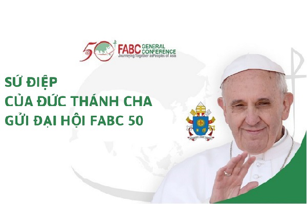 Sứ điệp của Đức Thánh Cha gửi Đại hội FABC 50