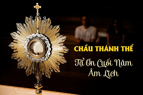 Chầu Thánh Thể tạ ơn cuối năm âm lịch