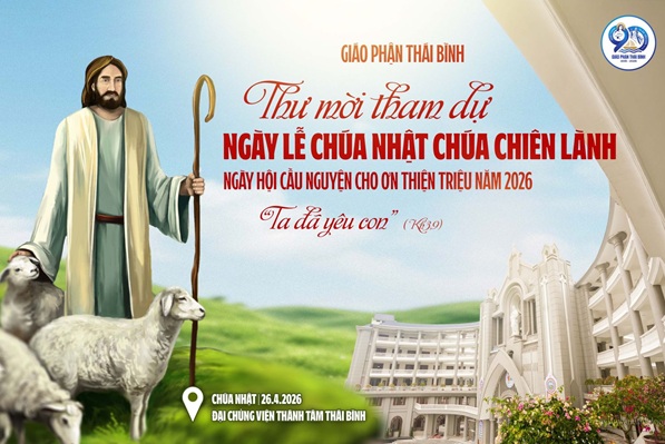 Thư mời: Tham dự ngày lễ Chúa Chiên Lành – Ngày hội Ơn gọi, cầu nguyện cho Ơn Thiên Triệu năm 2026