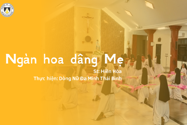 Mẹ ngàn hoa | St. Hiền Hòa | Tb. Hội dòng Nữ Đa Minh Thái Bình