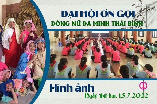 Hình ảnh Đại hội Ơn gọi Dòng nữ Đa Minh Thái Bình năm 2022 - Ngày thứ hai 15.7.2022 (số 1)