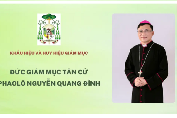 Ý nghĩa khẩu hiệu và huy hiệu của Đức Giám mục Phụ tá tân cử Phaolô Nguyễn Quang Đĩnh