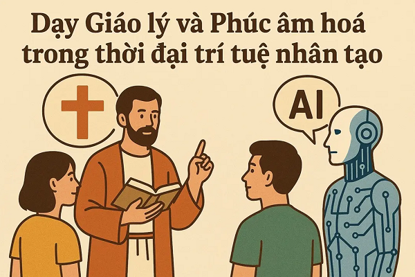 Dạy Giáo lý và Phúc Âm hóa trong thời đại trí tuệ nhân tạo (AI)