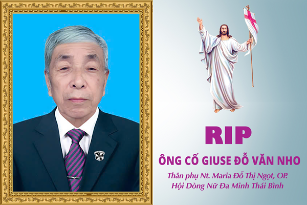 Cáo phó: Ông cố Giuse Đỗ Văn Nho - Thân phụ nữ tu Maria Đỗ Thị Ngọt, OP.