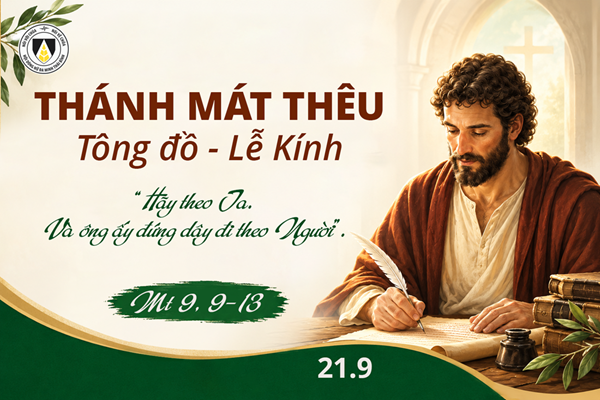Ngày 21.9: Thánh Mát thêu, tông đồ, tác giả Tin mừng (Mt 9, 9-13)