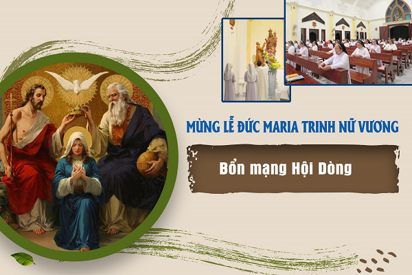 Mừng lễ Đức Maria Trinh Nữ Vương - Bổn mạng Hội Dòng (22.8.2022)