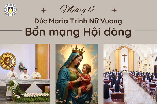 Mừng lễ Đức Maria Trinh Nữ Vương: Bổn mạng Hội dòng 2026