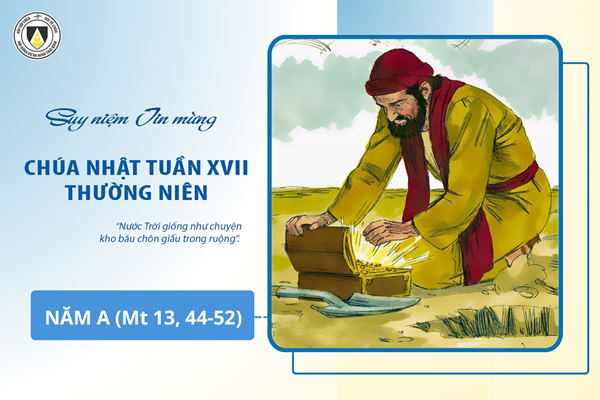 Suy niệm Tin mừng Chúa Nhật tuần XVII - Thường Niên năm A (Mt 13, 44-52)
