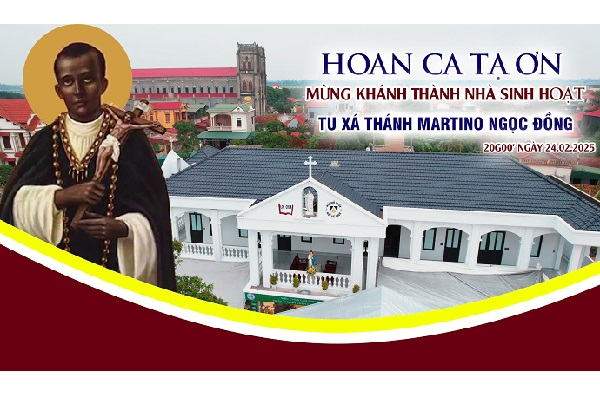 Tu xá Thánh Martino Ngọc Đồng: Hoan ca tạ ơn Mừng Khánh Thành Nhà Sinh Hoạt