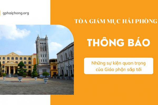 Thông báo về Thánh lễ khởi đầu sứ vụ của Đức Tân Giám mục Chính tòa Hải Phòng