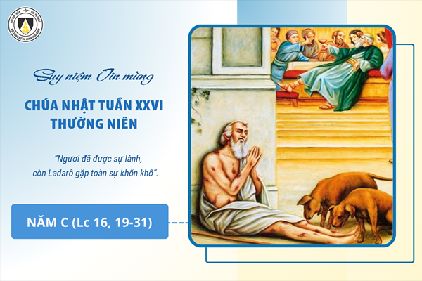 Suy niệm Tin mừng Chúa Nhật tuần XXVI Thường niên - năm C  (Lc 16, 19-31)