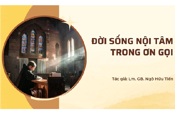Đời sống nội tâm trong ơn gọi
