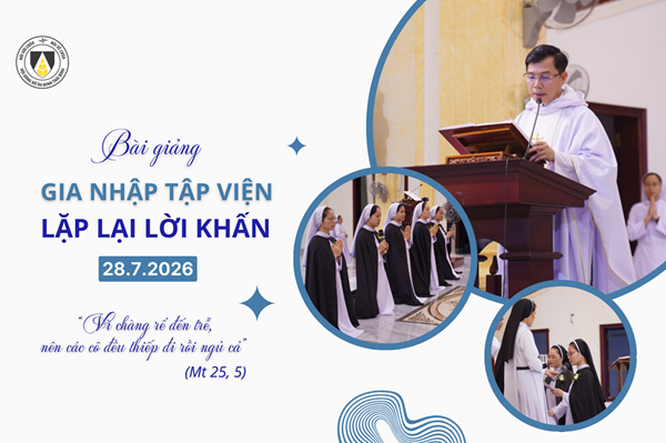 Bài Giảng Thánh lễ Nhập Tập viện và Lặp Lại Lời Khấn (Mt 25, 1–13)