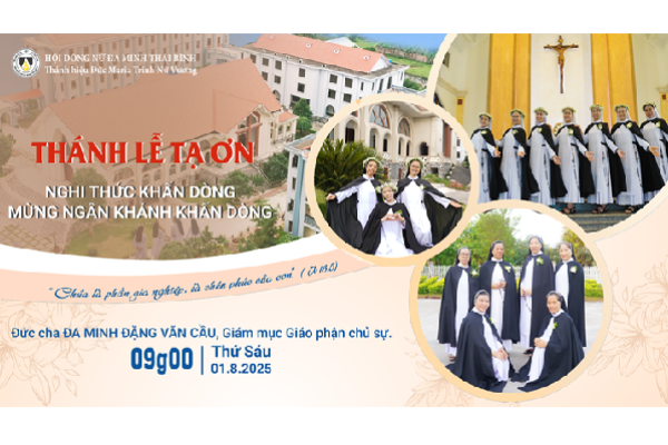 Trực tuyến: Thánh lễ Tạ ơn, Nghi thức Khấn dòng, mừng Ngân khánh Khấn Dòng năm 2025