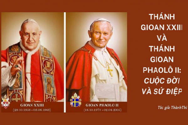 Thánh Gioan XXIII Và Thánh Gioan Phaolô II: Cuộc đời và sứ điệp