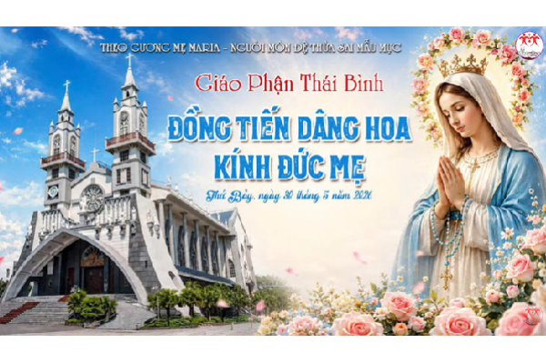 Đồng Tiến Hoa Dâng Kính Đức Mẹ | Giáo Phận Thái Bình 2026