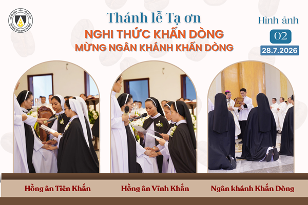 Chùm Hình ảnh số 2: Thánh lễ Tạ ơn, Nghi thức Khấn Dòng và mừng Ngân khánh Khấn Dòng năm 2026 (2)