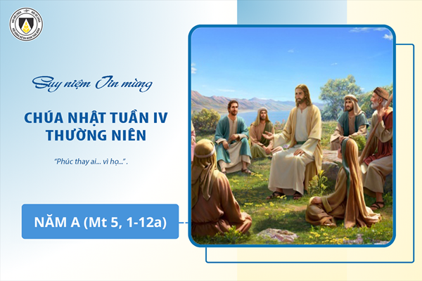 Suy niệm Tin mừng Chúa Nhật tuần IV Thường niên - năm A (Mt 5, 1-12a)