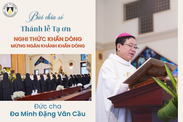 Bài chia sẻ của Đức cha Đa Minh Đặng Văn Cầu | Hồng ân Thánh hiến năm 2026
